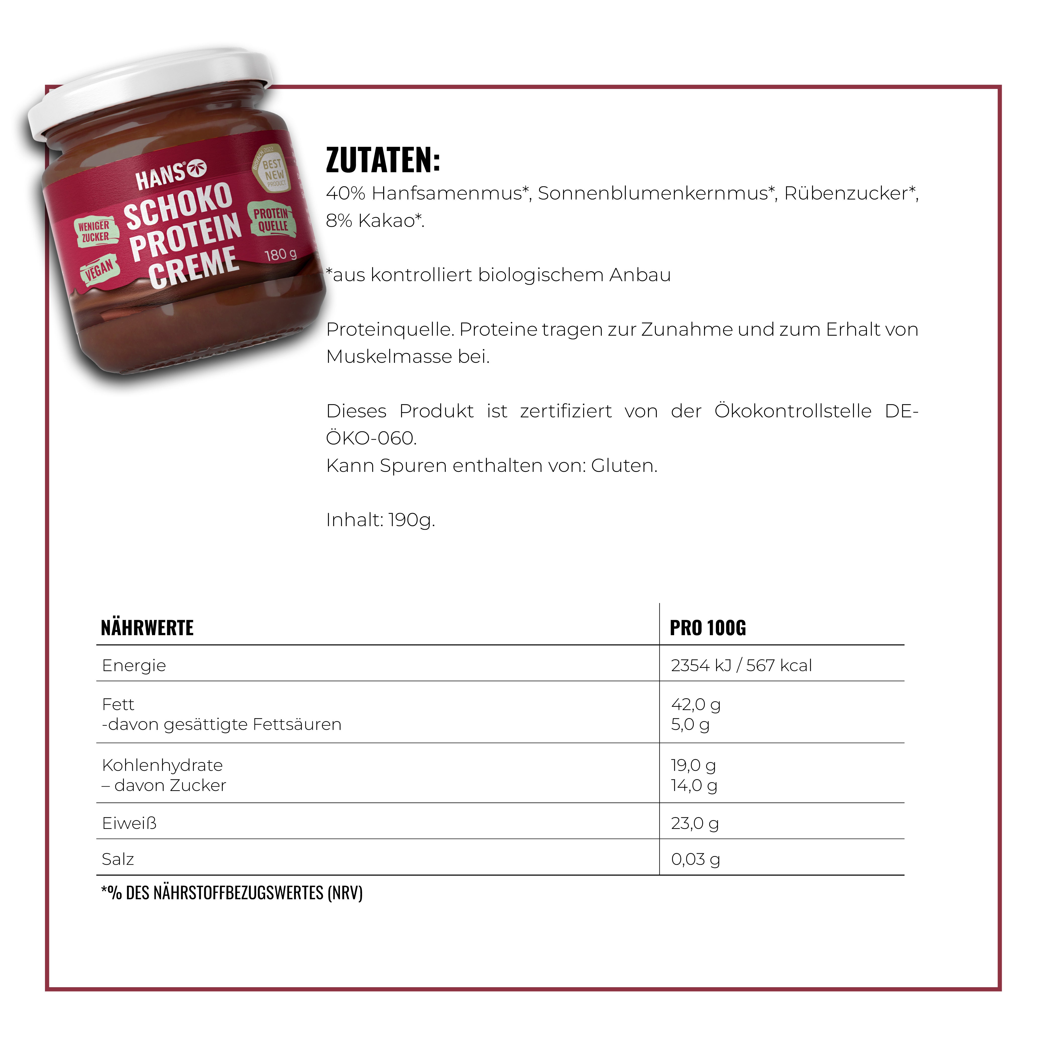 Produktfoto: Hans Schoko Protein Creme, ein veganes Nussaufstrich im Glas, mit markanten roten und grünen Design-Elementen und dem Bio-Siegel
